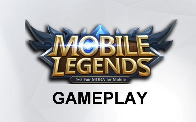 Gameplay Mobile Legends 2018 - Mobile Legends
